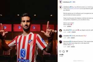 巴埃纳社媒晒照纪念加盟马竞：非常开心能够加盟这样伟大的俱乐部